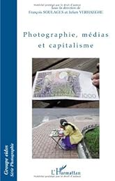Photographie, médias et capitalisme