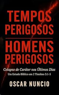 Livro Tempos perigosos, homens perigosos