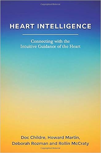 Heart Intelligence Connecting With The Intuitive Guidance - 