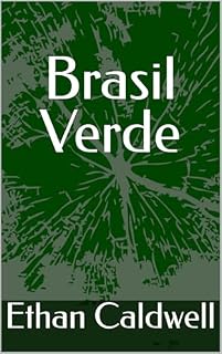 Livro Brasil Verde: Como o Brasil Está Liderando a Revolução Sustentável