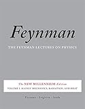 The Feynman Lectures on Physics, Vol. I: The New Millennium Edition: Mainly Mechanics, Radiation, and Heat (Volume 1)