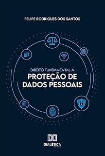 Livro Direito Fundamental à Proteção de Dados Pessoais