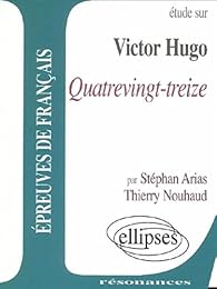Étude sur Victor Hugo, "Quatre vingt-treize"