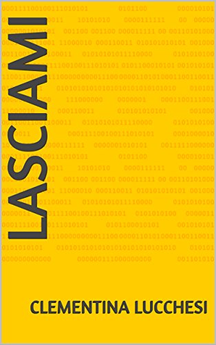 Lasciami (Italian Edition)