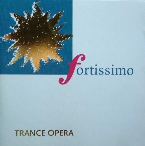 Trance Opera - Fortissimo By Trance Opera - Zortam Music