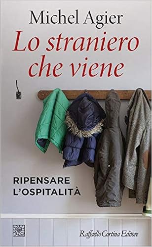 Michel Agier - Straniero che viene (2020)