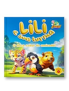 Livro Lili e sua turma: O doce sabor da amizade
