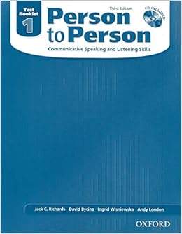 Person To Person 1 Test Booklet With Cd Third Edition Jack C Richards David Bycina Ingrid Wisniewska Amazon Com Books