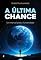 Livro A Última Chance: um manual para a humanidade
