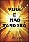 Livro Virá E Não Tardará