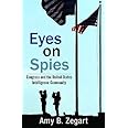 Eyes on Spies: Congress and the United States Intelligence Community (Hoover Institution Press Publication) (Volume 603)