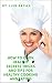 How To Cook Healthy: Secrets Tricks and Tips for Healthy Cooking and Eating by Luis Bryan