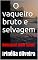 Livro O vaqueiro bruto e selvagem: Romance com sexo!