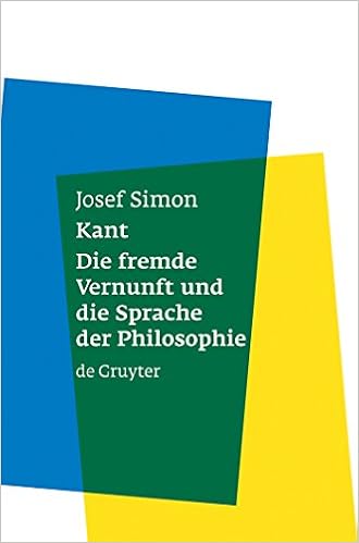 Kant Die Fremde Vernunft Und Die Sprache Der Philosophie - 