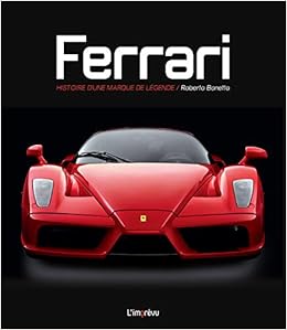 Amazon Fr Ferrari Histoire D Une Marque De Legende Bonetto Roberto Kastner Marie Livres