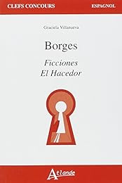 Borges, "Ficciones", "El hacedor"