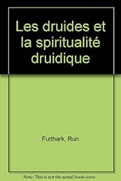 Les  druides et la spiritualité druidique