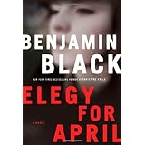 Elegy for April (Quirke, Book 3)