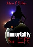 Immortality for Life (Aurora Saga Book 2)