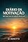 Livro Diário da Motivação: 365 Frases Para Viver Um Ano Melhor EDIÇÃO DEFINITIVA - Gi Boretto: 365 frases curtas para continuar, mesmo nos dias em que a motivação ... - UM ANO PARA PARAR DE SE SABOTAR Livro 2)