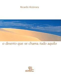 Livro O deserto que se chama tudo aquilo