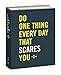Do One Thing Every Day That Scares You: A Journal (Do One Thing Every Day Journals) by Robie Rogge, Dian G. Smith
