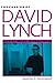 The Passion of David Lynch: Wild at Heart in Hollywood by Martha P. Nochimson