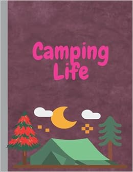 Amazon In Buy Camping Life Camping Journal Log Book 0 Pages Rv Vacation And Trip Planner Family Camping Journal With Writing Prompts Camping Memories And Campground Details Let S Go