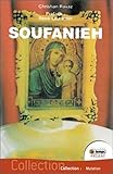 Soufanieh : Les apparitions de Damas by 