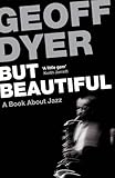 But Beautiful: A Book About Jazz