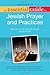 The Essential Guide to Jewish Prayer and Practices