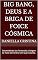 Livro Big Bang, Deus e a Briga de Foice Cósmica: Desvendando (ou Tentando) a Origem de Tudo Sem Entrar em Guerra Santa.