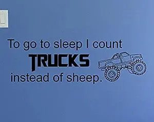 to Go to Sleep I Count Trucks Instead of Sheep Wall Art Decal Monster Truck Decor Nursery Trucks Trucks Decal