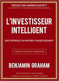 L'investisseur intelligent: Une référence en matière d'investissement Livres,Entreprise et Bourse,Bourse et Finance