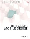 Responsive Mobile Design: Designing for Every Device (Usability) by Phil Dutson