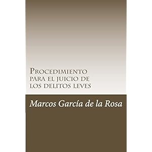 Procedimiento para el juicio de los delitos leves (TODO DERECHO) (Volume 1) (Spanish Edition)