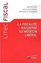 La  fiscalité racontée au médecin libéral