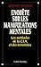 Enquete Sur Les Manipulations Mentales (Documents Societe) (French Edition) by 