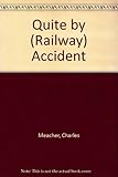 Image de Quite by (Railway) Accident