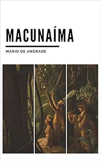 Livro Macunaíma: O herói sem nenhum caráter