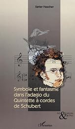 Symbole et fantasme dans l'adagio du Quintette à cordes de Schubert