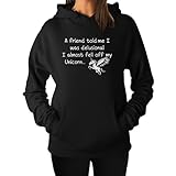 Delusional Unicorn Gifts Funny Women's Hoodie