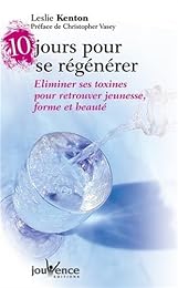 10 jours pour se régénérer