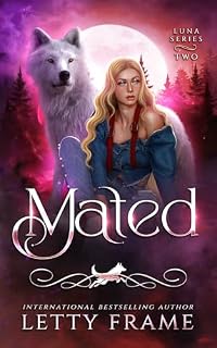 Livro Mated: Um romance paranormal reverse harem com lobisomens e vampiros (A série Luna Livro 2)