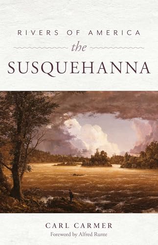 Rivers of America: The Susquehanna