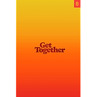 Get Together: How to build a community with your people book cover Get Together: How to build a community with your people book cover