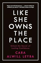 Like She Owns the Place: Unlock the Secret of Lasting Confidence