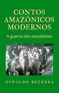 Livro Contos Amazônicos Modernos: A Guerra dos estudantes