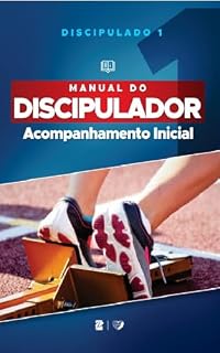 Livro Manual do Discipulador: Acompanhamento Inicial