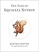 The Tale of Squirrel Nutkin (Peter Rabbit) by Beatrix Potter